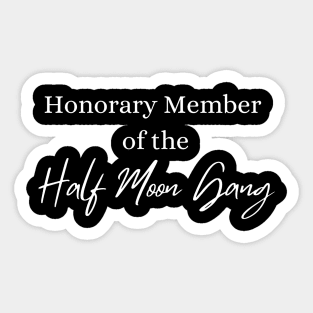 Half Moon Gang Sticker